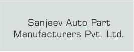 Sanjeev Auto Part Manufacturers Pvt. Ltd.